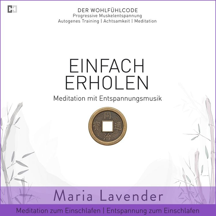 Produktbild: Einfach Erholen | Meditation mit Entspannungsmusik | Meditation zum Einschlafen | Entspannung zum Einschlafen