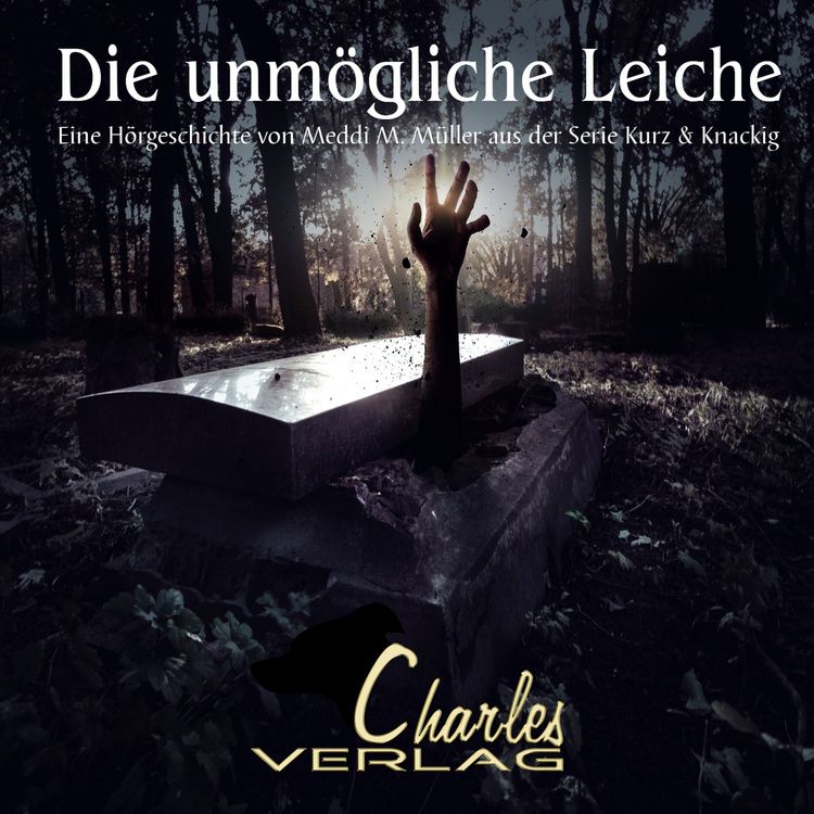 Produktbild: Die unm&ouml;gliche Leiche - Aus der Serie Kurz & Knackig