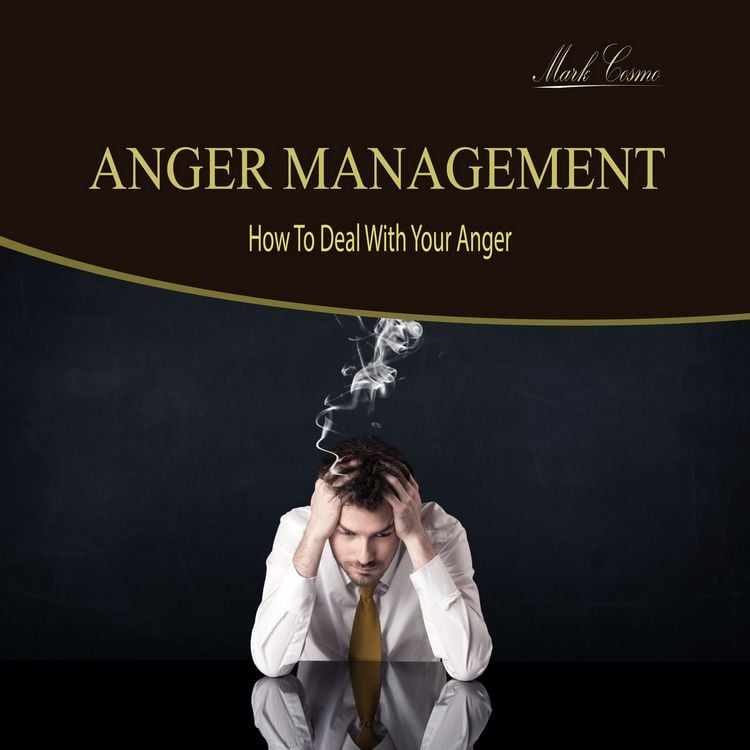 Produktbild: Anger Management - How to Deal with Your Anger