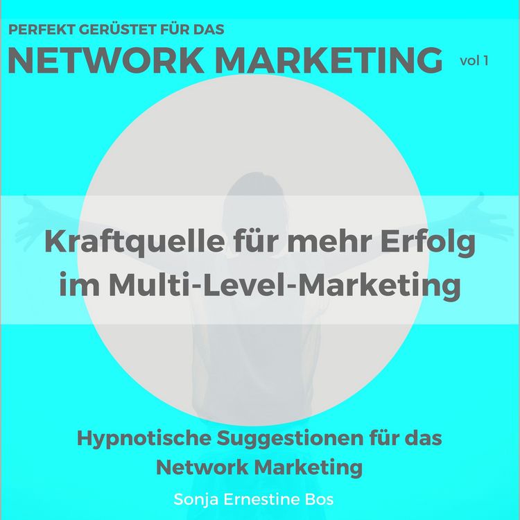 Produktbild: Perfekt ger&uuml;stet f&uuml;r das Network Marketing, Vol. 1