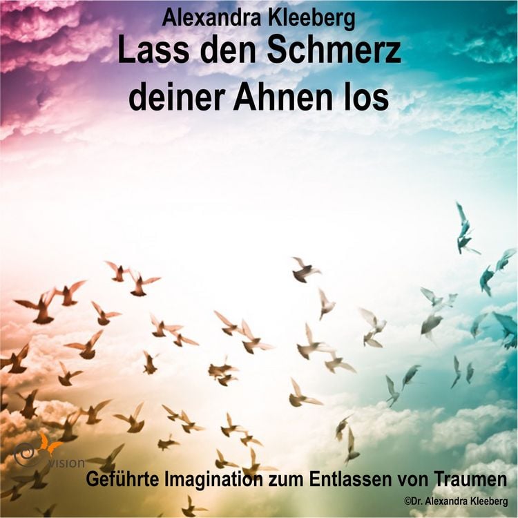 Produktbild: Lass den Schmerz deiner Ahnen los