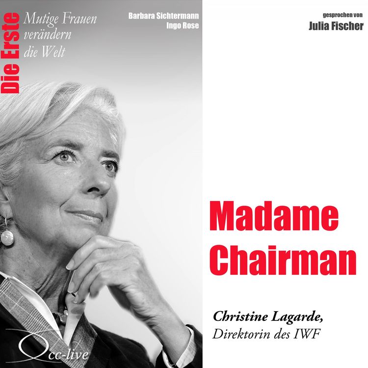 Produktbild: Madame Chairman - Die IWF-Direktorin Christine Lagarde