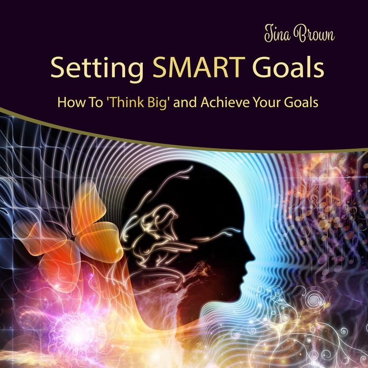 Produktbild: Setting Smart Goals: How to Think Big and Achieve Your Goals