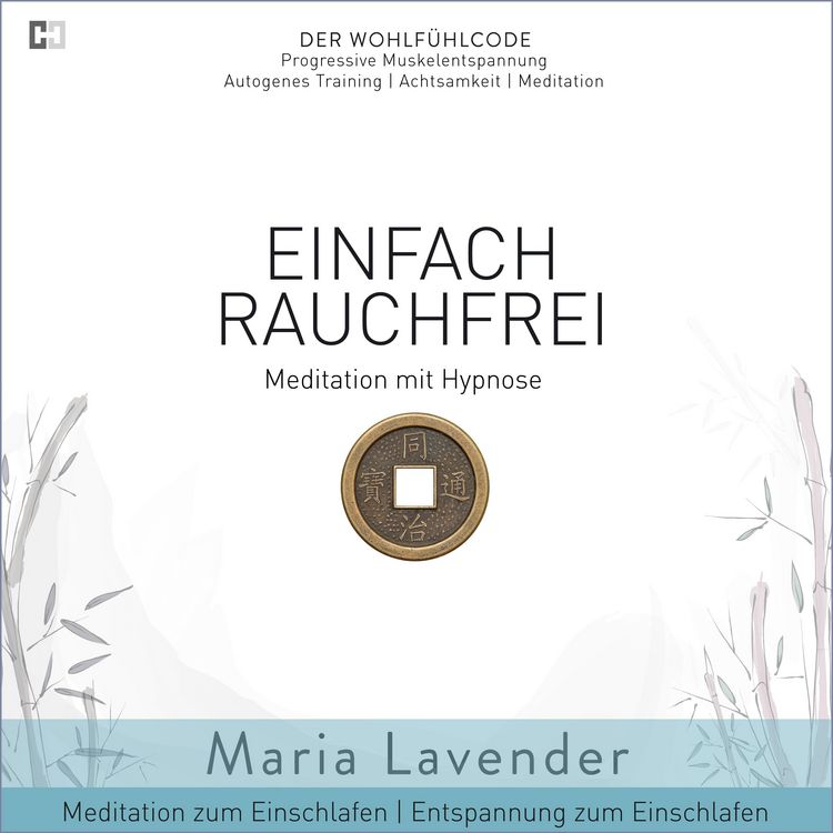 Produktbild: Einfach Rauchfrei | Meditation mit Hypnose | Meditation zum Einschlafen | Entspannung zum Einschlafen