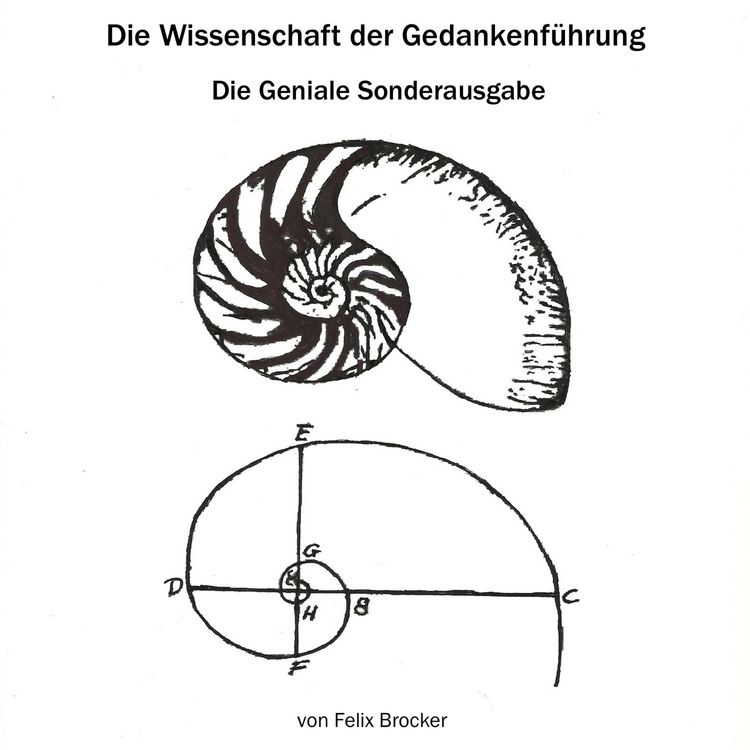 Produktbild: Die Wissenschaft Der Gedankenf&uuml;hrung - Die Geniale Sonderausgabe