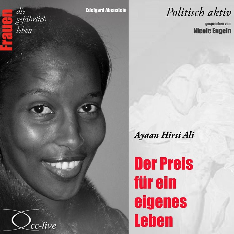 Produktbild: Politisch aktiv - Der Preis f&uuml;r ein eigenes Leben (Ayaan Hirsi Ali)
