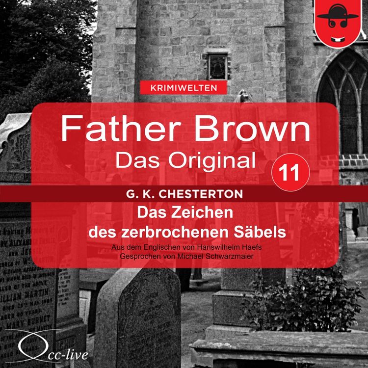 Produktbild: Father Brown 11 - Das Zeichen des zerbrochenen S&auml;bels (Das Original)