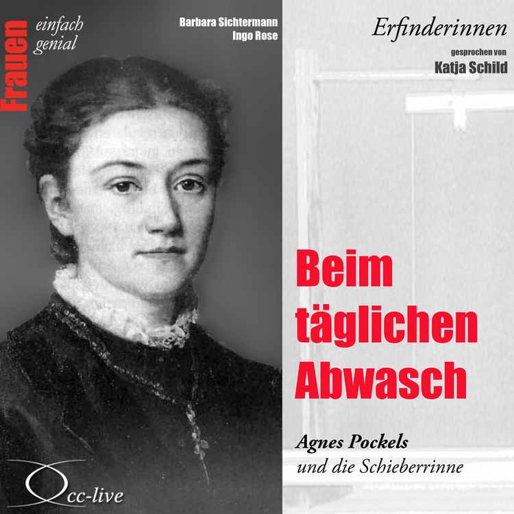 Produktbild: Erfinderinnen - Beim t&auml;glichen Abwasch (Agnes Pockels und die Schieberrinne)