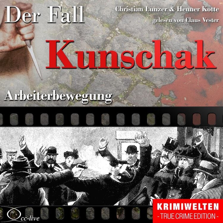 Produktbild: Truecrime - Arbeiterbewegung (Der Fall Kunschak)