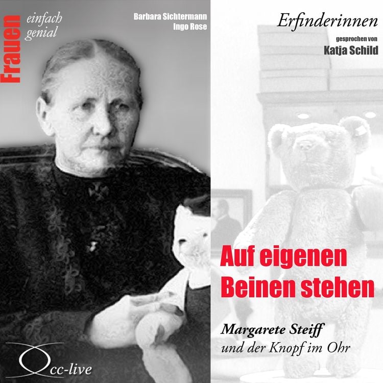 Produktbild: Erfinderinnen - Auf eigenen Beinen stehen (Margarete Steiff und der Knopf im Ohr)