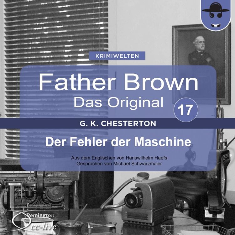 Produktbild: Father Brown 17 - Der Fehler der Maschine (Das Original)