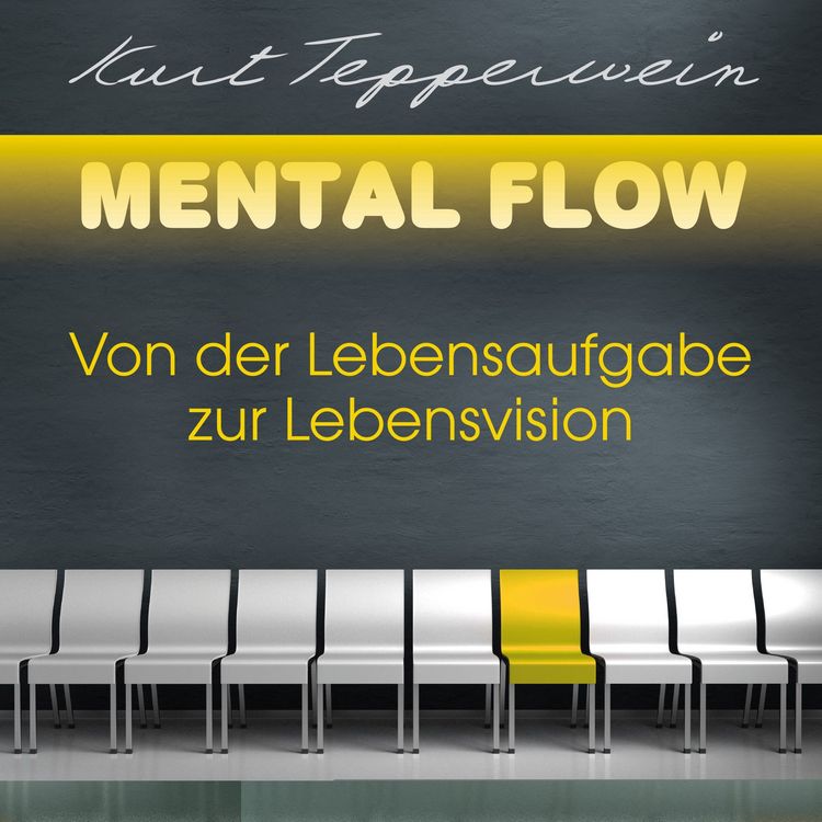 Produktbild: Mental Flow: Von der Lebensaufgabe zur Lebensvision