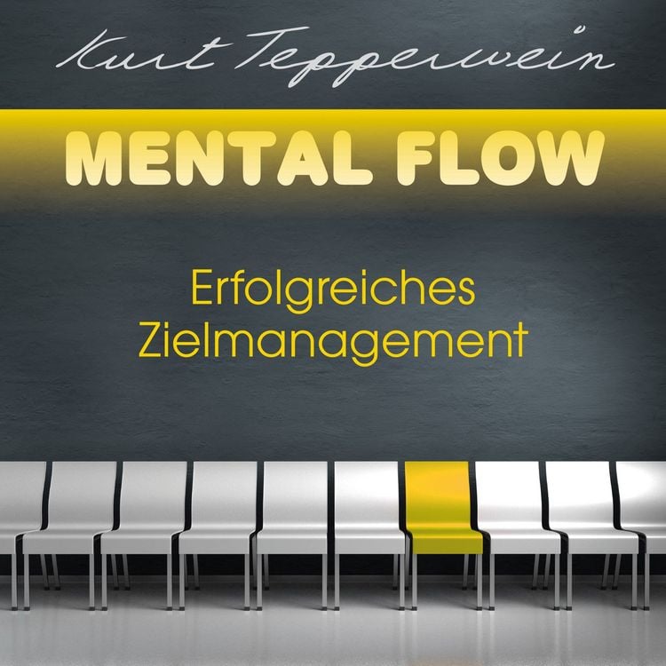 Produktbild: Mental Flow: Erfolgreiches Zielmanagement