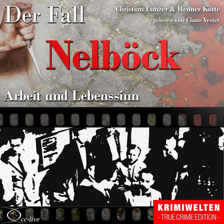 Produktbild: Truecrime - Arbeit und Lebenssinn (Der Fall Nelb&ouml;ck)