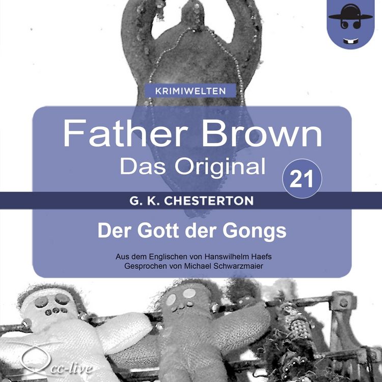 Produktbild: Father Brown 21 - Der Gott der Gongs (Das Original)