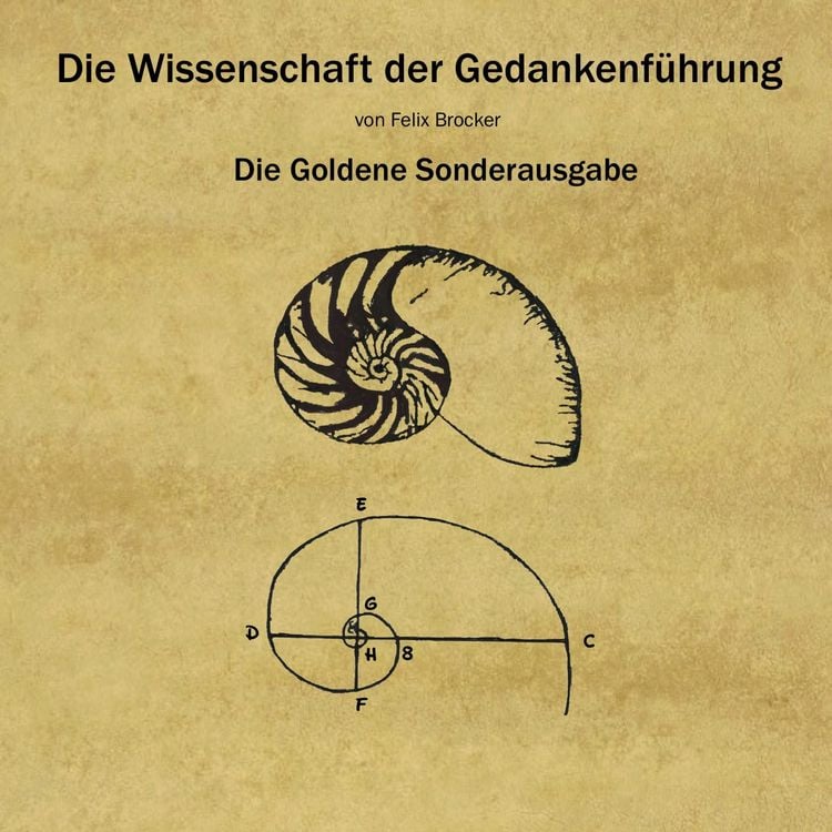 Produktbild: Die Wissenschaft Der Gedankenf&uuml;hrung - Die Goldene Sonderausgabe
