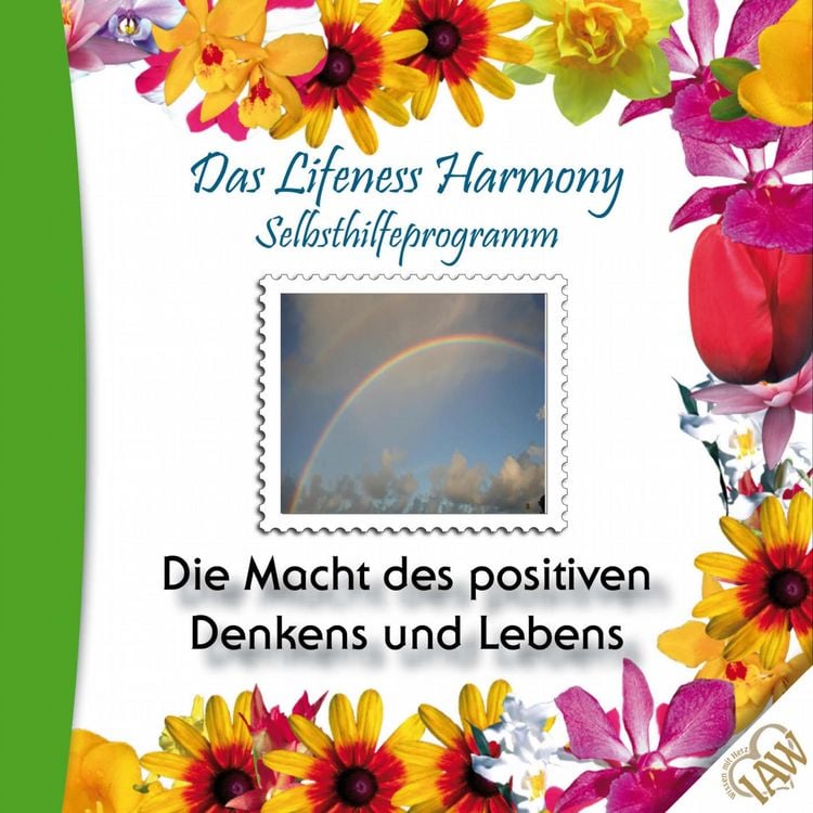 Produktbild: Das Lifeness Harmony Selbsthilfeprogramm: Die Macht des positiven Denkens
