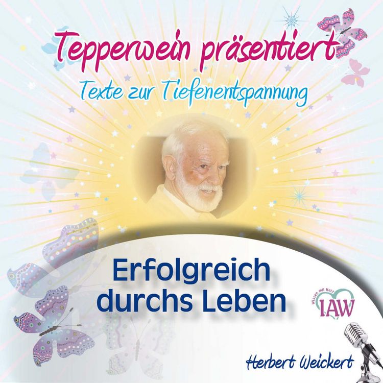 Produktbild: Tepperwein pr&auml;sentiert: Erfolgreich durchs Leben (Texte zur Tiefenentspannung)