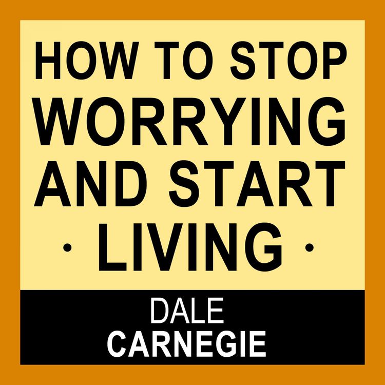 Produktbild: How to Stop Worrying and Start Living