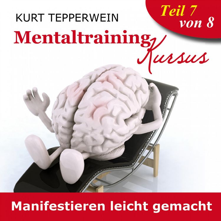 Produktbild: Mentaltraining Kursus: Manifestieren leicht gemacht - Teil 7