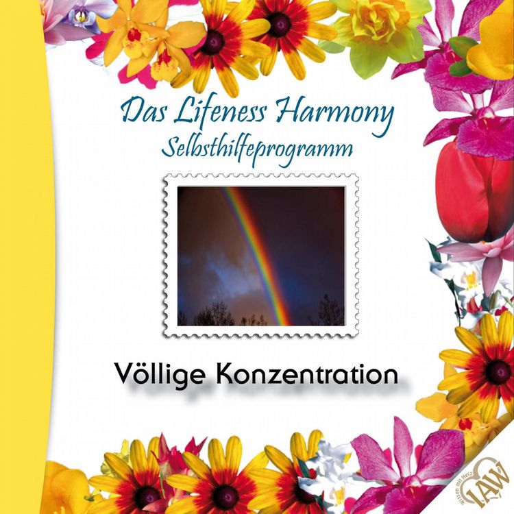 Produktbild: Das Lifeness Harmony Selbsthilfeprogramm: V&ouml;llige Konzentration