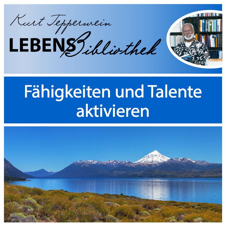 Produktbild: Lebens Bibliothek - F&auml;higkeiten und Talente aktivieren