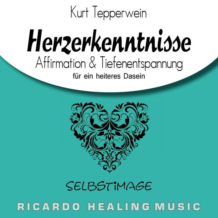 Produktbild: Selbstimage: Herzerkenntnisse (Affirmation & Tiefenentspannung f&uuml;r ein heiteres Dasein)