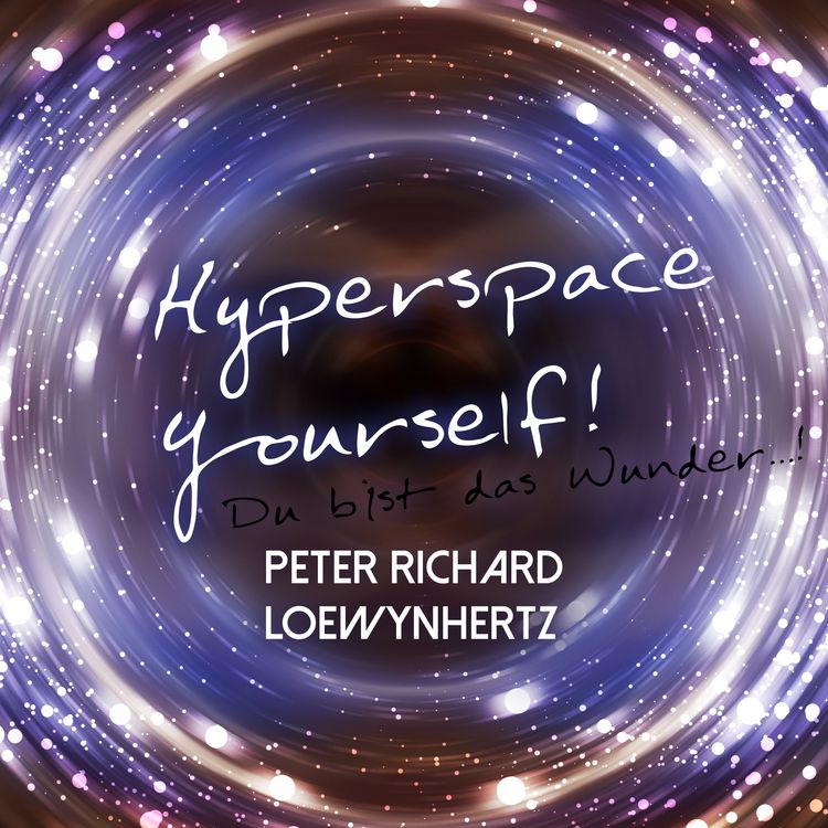 Produktbild: Hyperspace Yourself! Du bist das Wunder...!