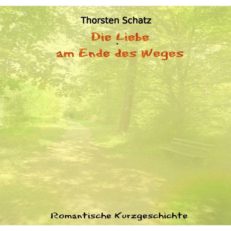 Produktbild: Die Liebe am Ende des Weges