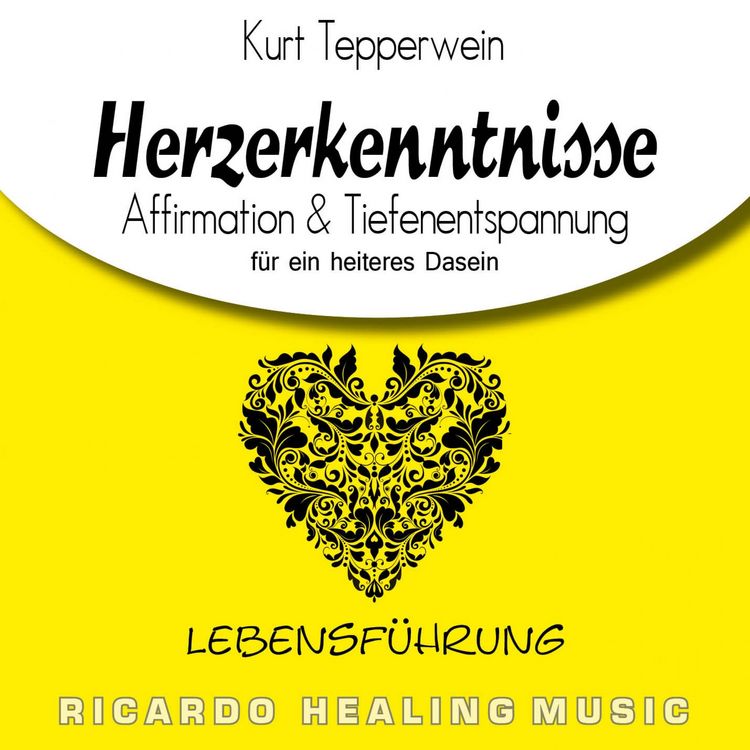 Produktbild: Lebensf&uuml;hrung: Herzerkenntnisse (Affirmation & Tiefenentspannung f&uuml;r ein heiteres Dasein)