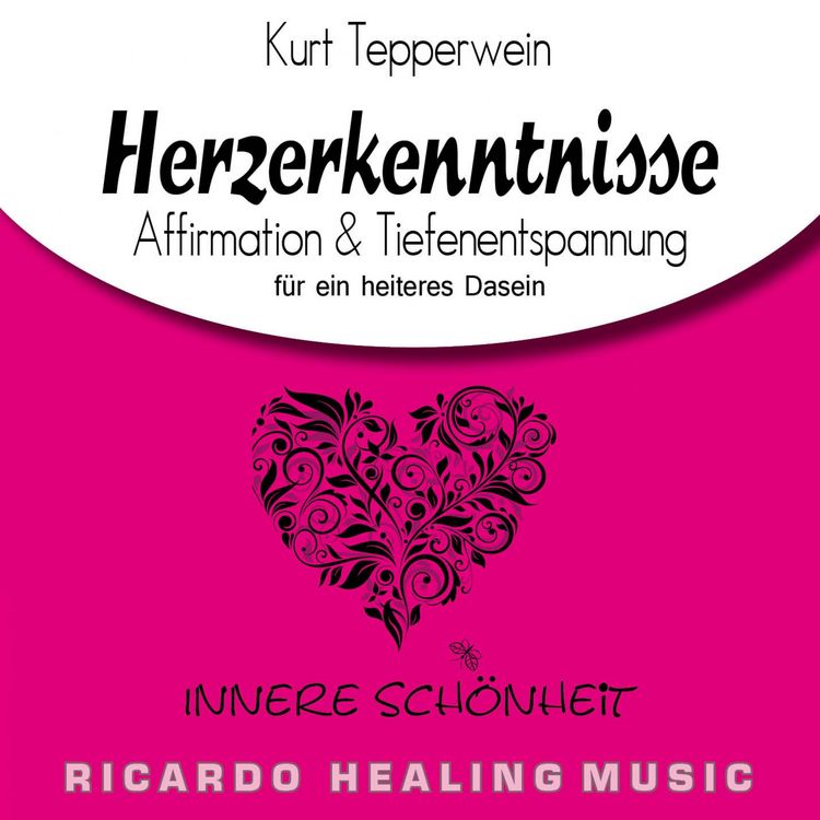 Produktbild: Innere Sch&ouml;nheit: Herzerkenntnisse (Affirmation & Tiefenentspannung f&uuml;r ein heiteres Dasein)