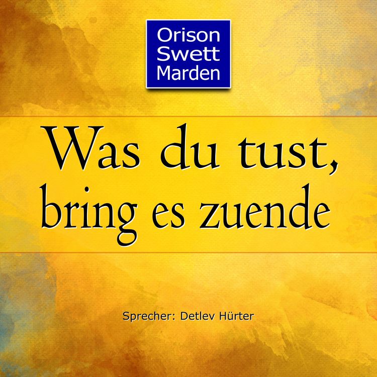 Produktbild: Was du tust, bring es zuende