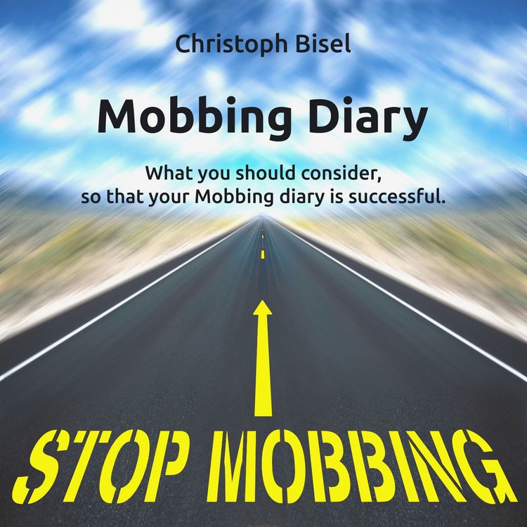 Produktbild: Mobbing Diary - What You Should Consider, so That Your Mobbing Diary Is Successful