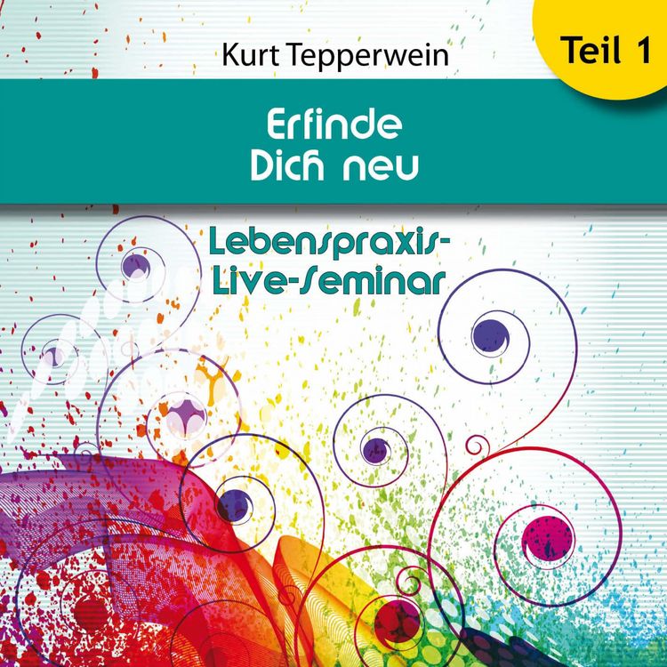 Produktbild: Lebenspraxis-Live-Seminar: Erfinde Dich neu - Teil 1