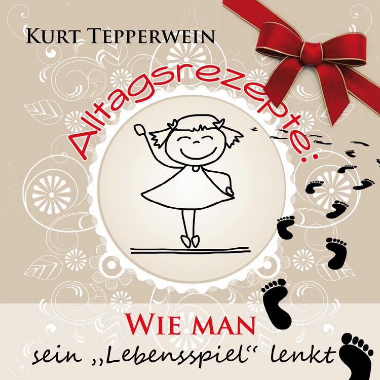 Produktbild: Alltagsrezepte: Wie man sein Lebensspiel lenkt