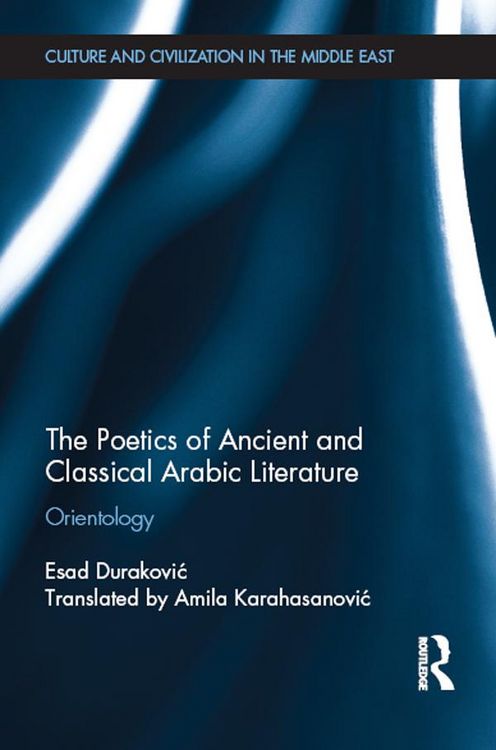 Produktbild: The Poetics of Ancient and Classical Arabic Literature