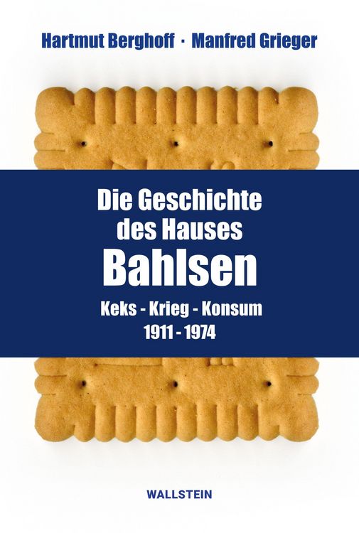 Produktbild: Die Geschichte des Hauses Bahlsen