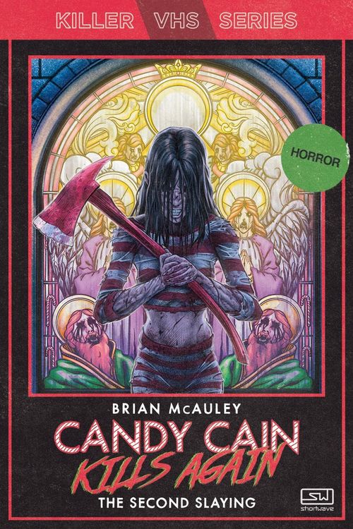 Produktbild: Candy Cain Kills Again: The Second Slaying (Killer VHS Series, #5)