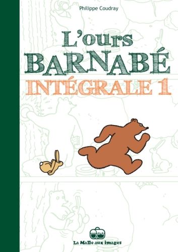 Produktbild: L'ours Barnab&eacute; : int&eacute;grale. Tome 1