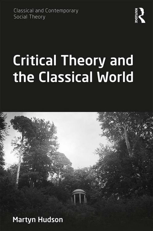 Produktbild: Critical Theory and the Classical World