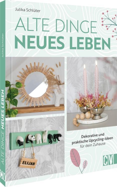 Produktbild: Alte Dinge, neues Leben
