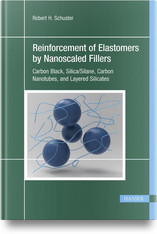 Produktbild: Reinforcement of Elastomers by Nanoscaled Fillers