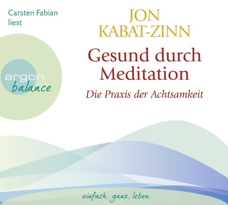 Bild vom Artikel Gesund durch Meditation vom Autor Jon Kabat Zinn