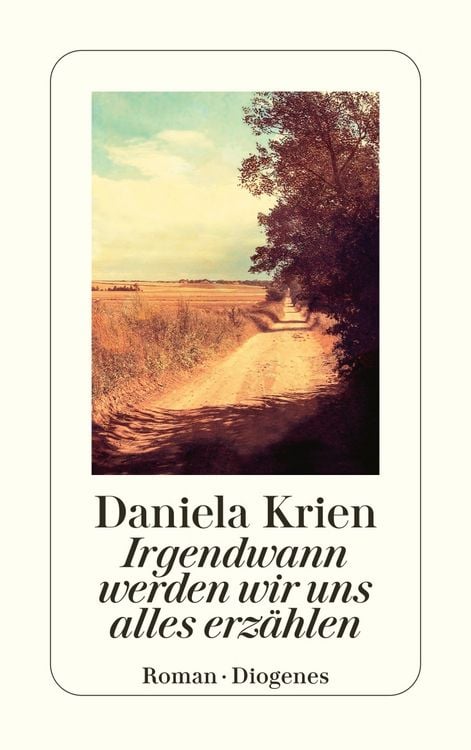 Produktbild: Irgendwann werden wir uns alles erz&auml;hlen