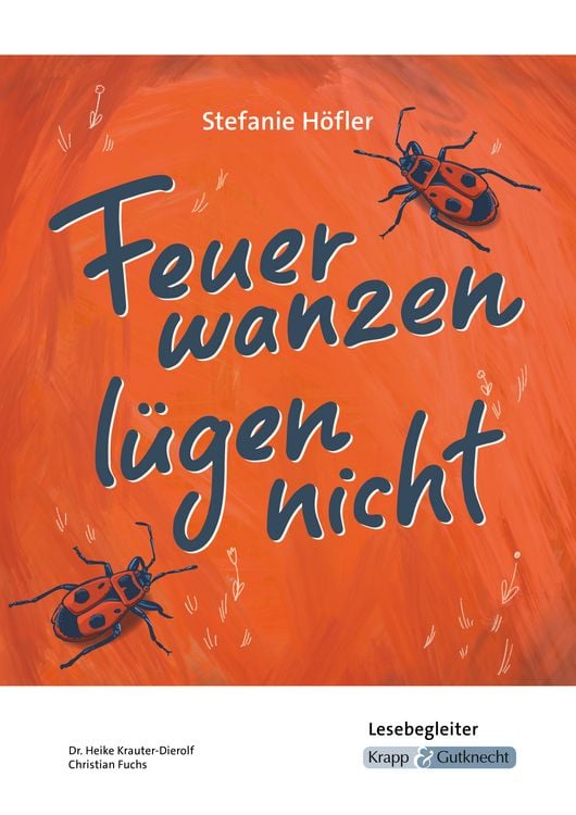 Produktbild: Feuerwanzen l&uuml;gen nicht &ndash; Stefanie H&ouml;fler &ndash; Lesebegleiter