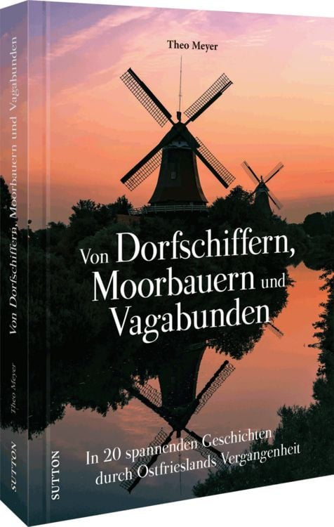 Produktbild: Von Dorfschiffern, Moorbauern und Vagabunden