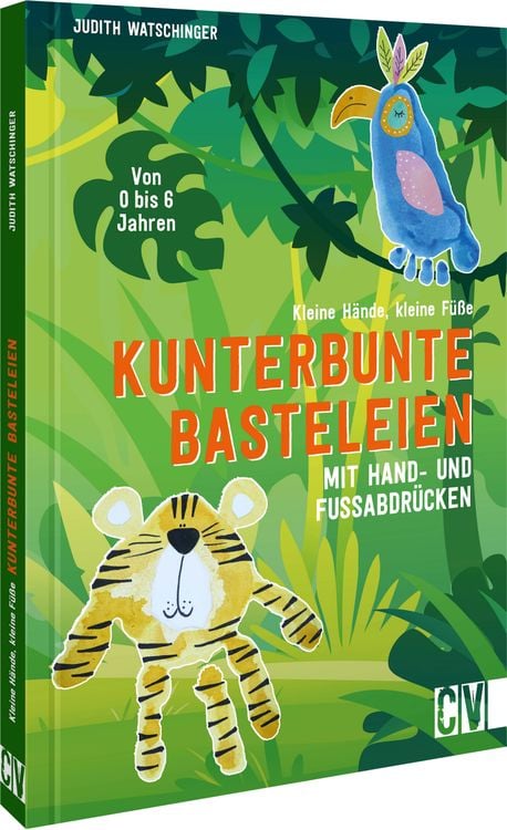Produktbild: Kleine H&auml;nde, kleine F&uuml;&szlig;e: Kunterbunte Basteleien mit Hand- und Fu&szlig;abdr&uuml;cken.