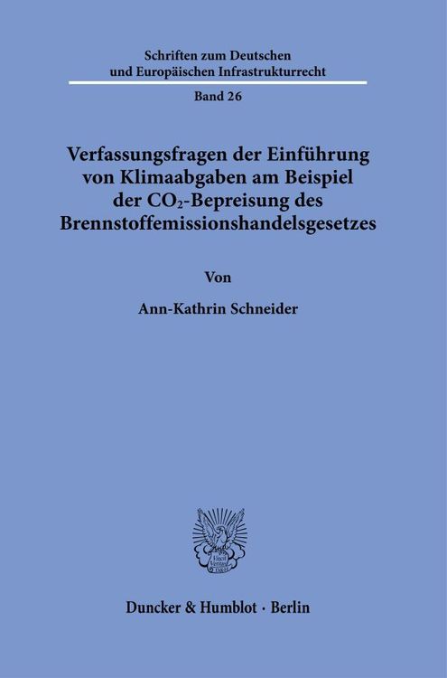 Produktbild: Verfassungsfragen der Einf&uuml;hrung von Klimaabgaben am Beispiel der CO2-Bepreisung des Brennstoffemissionshandelsgesetzes