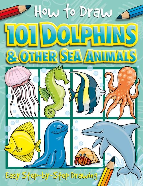 Produktbild: How to Draw 101 Dolphins and Other Sea Animals