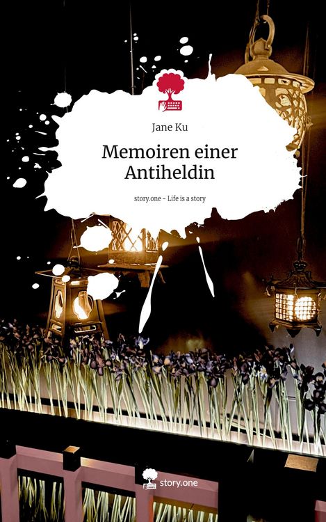 Produktbild: Memoiren einer Antiheldin. Life is a Story - story.one